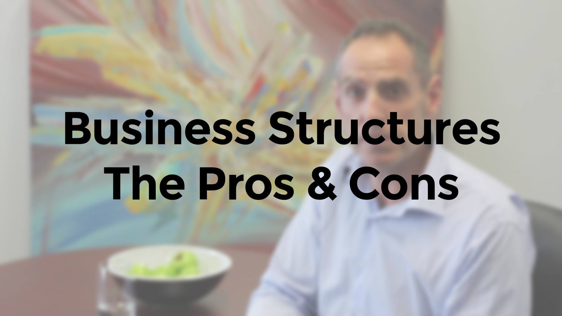 Business Structures - Pros and Cons - Scott Partners Accountants
