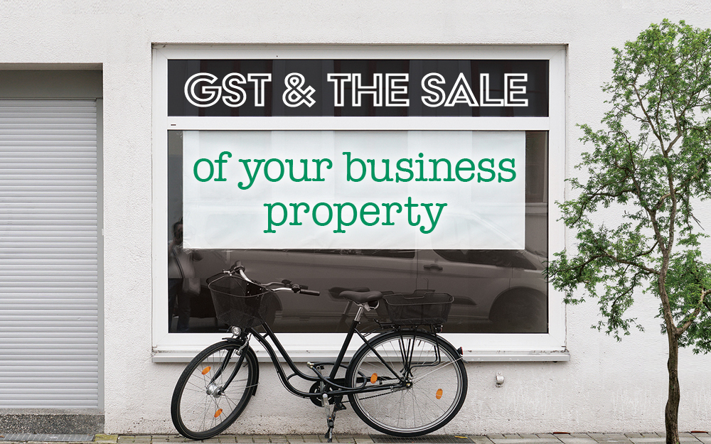 GST And Sale Of Business Property